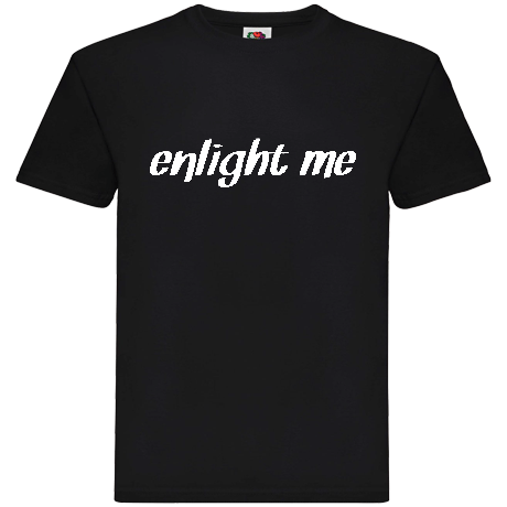 Koszulka z napisem po angielsku ENLIGHTEN ME : Koszulki - sklep beztroski