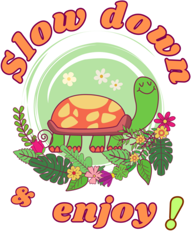 Nadruk Slow down & enjoy flowers turtle - Przód